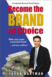 Cover of: Become the brand of choice by Jason Hartman, Jason Hartman