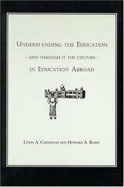 Cover of: Understanding the education: and through it the culture : in education abroad