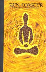 Cover of: Zen Master: Practical Zen by an American for Americans