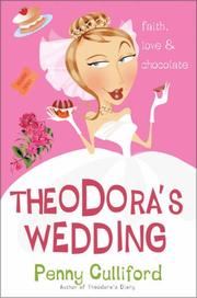 Cover of: Theodora's wedding: faith, love, & chocolate