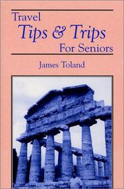 Cover of: Travel Tips & Trips for Seniors | James Toland