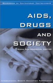 Cover of: AIDS, Drugs And Society (Sourcebook on Contemporary Controversies Series)