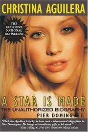 Cover of: Christina Aguilera: a star is made : the unauthorized biography