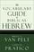 Cover of: The Vocabulary Guide to Biblical Hebrew