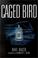 Cover of: Caged bird