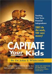 Cover of: Capitate Your Kids | John E. Whitcomb