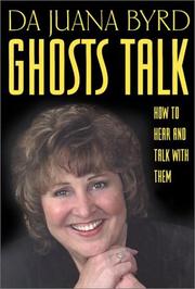 Ghosts talk by Da Juana Byrd