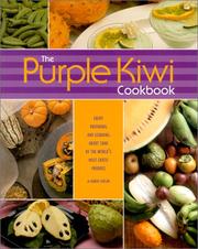 Cover of: The purple kiwi cookbook | Karen Caplan