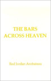 Cover of: The Bars Across Heaven by Red Jordan Arobateau
