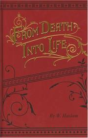 From Death Into Life by W. Haslam