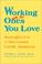 Cover of: Working With The Ones You Love