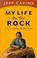 Cover of: My Life on the Rock 