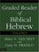 Cover of: Graded Reader of Biblical Hebrew