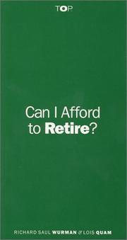 Cover of: Can I Afford to Retire by Richard Saul Wurman