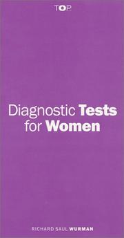 Cover of: Diagnostic Tests for Women by Richard Saul Wurman