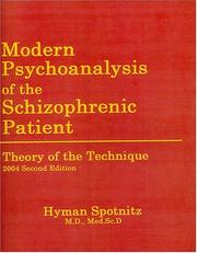Cover of: Modern Psychoanalysis of the Schizophrenic Patient by Hyman M Spotnitz