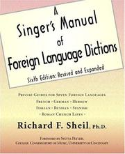 A manual of foreign language dictions for singers by Richard Fort Sheil