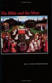 The Bible and the Mass by Peter M. J. Stravinskas