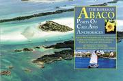 Cover of: The Bahamas-Abaco Ports of Call and Anchorages by Tom Henschel