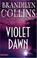 Cover of: Violet Dawn (Kanner Lake Series #1)