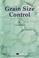 Cover of: Grain size control