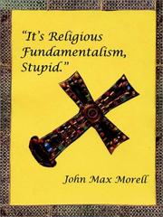 Cover of: It's Religious Fundamentalism, Stupid