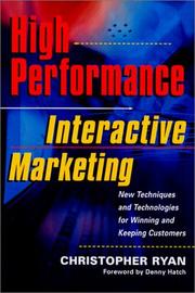 Cover of: High-performance interactive marketing: new techniques and technologies for winning and keeping customers