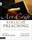 Cover of: The Art & Craft of Biblical Preaching