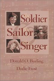 Cover of: The soldier, the sailor & the singer by Donald Oscar Burling