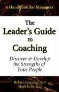 Cover of: The Leader's Guide to Coaching by Mark Kelly, Robert Ferguson