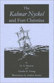 Cover of: The Kalmar Nyckel and Fort Christina by H. A. Maxson, Claudia H. Young