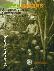 Cover of: Green Makers: Japanese American Gardeners in Southern California