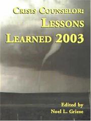 Cover of: Crisis Counselor Lessons Learned 2003 by Noel L. Griese