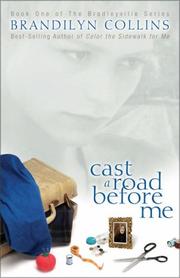 Cast a road before me by Brandilyn Collins