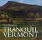 Cover of: Tranquil Vermont