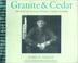 Cover of: Granite & cedar