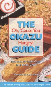 Cover of: The Okazu Guide : Oh, 'Cause You Hungry!