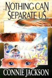 Cover of: Nothing Can Separate Us by Connie Jackson