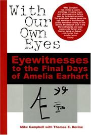Cover of: With Our Own Eyes: Eyewitnesses to the Final Days of Amelia Earhart