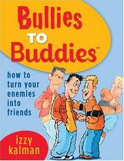 Cover of: Bullies to Buddies by Izzy Kalman