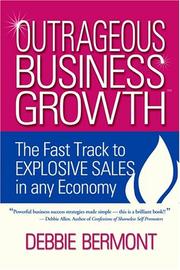 Cover of: Outrageous Business Growth by Debbie Bermont