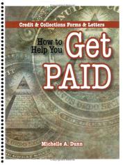 Cover of: How to Help You Get Paid, Credit & Collections Forms & Letters