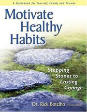 Cover of: Motivate Healthy Habits: Stepping Stones To Lasting Change