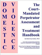 Cover of: Domestic Violence : Court-Mandated Perpetrator Assessment and Treatment Handbook and CD-ROM (Windows/Macintosh)