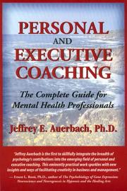 Cover of: Personal and Executive Coaching: The Complete Guide for Mental Health Professionals