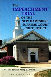 Cover of: The impeachment trial of the New Hampshire Supreme Court chief justice by Brown, Mary E.