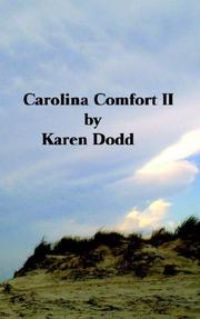 Carolina Comfort II by Karen Dodd