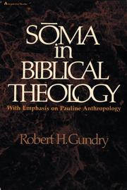 Cover of: Soma in Biblical Theology: With Emphasis on Pauline Anthropology