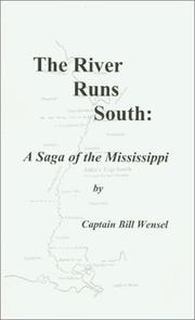 Cover of: The river runs south: a saga of the Mississippi