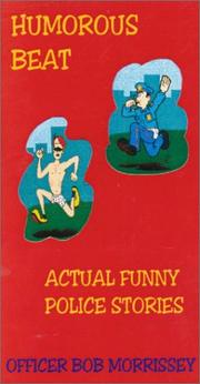 Cover of: Humorous beat by Bob Morrissey, Bob Morrissey